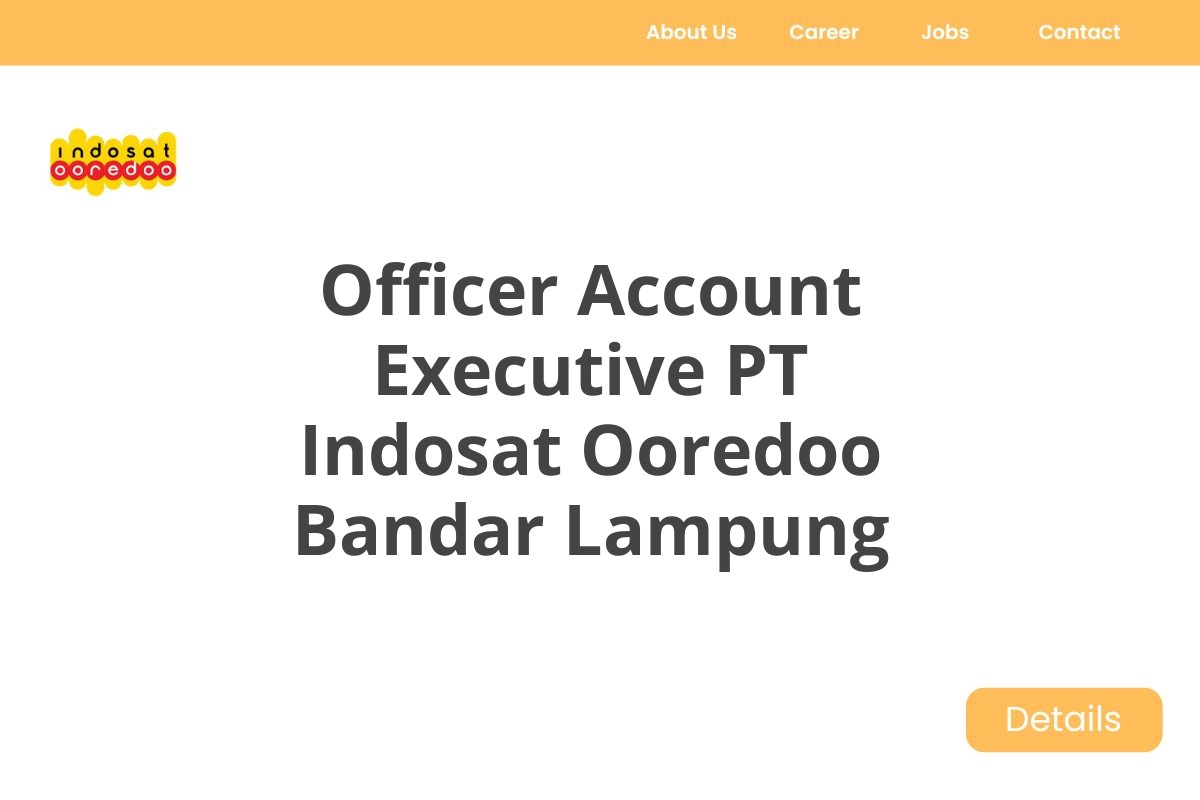 Officer Account Executive PT Indosat Ooredoo Bandar Lampung