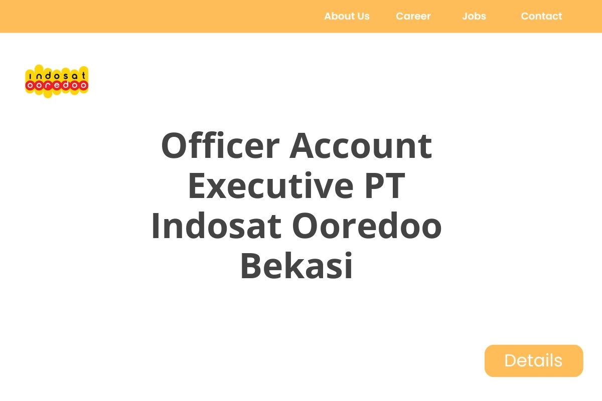 Officer Account Executive PT Indosat Ooredoo Bekasi