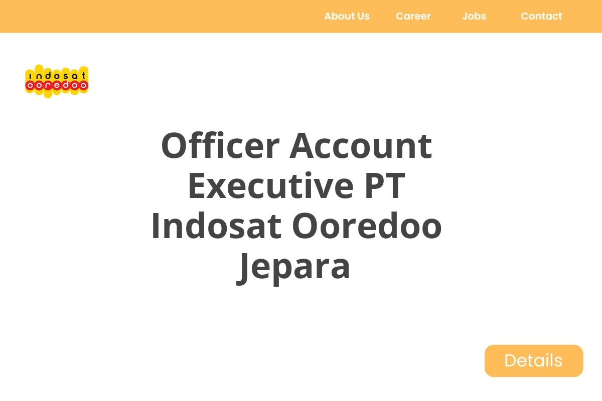 Officer Account Executive PT Indosat Ooredoo Jepara