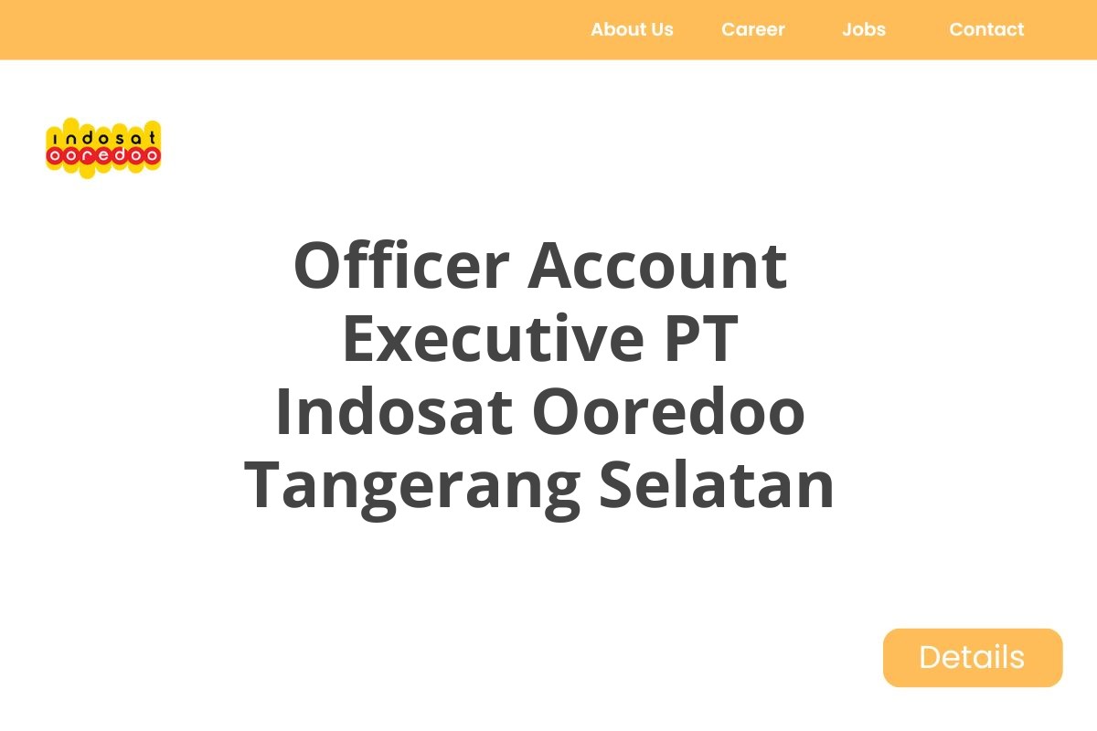 Officer Account Executive PT Indosat Ooredoo Tangerang Selatan