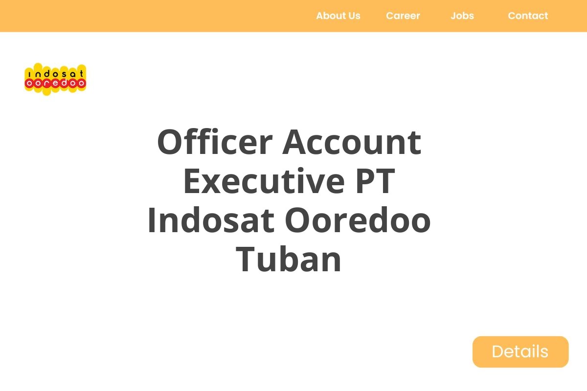 Officer Account Executive PT Indosat Ooredoo Tuban