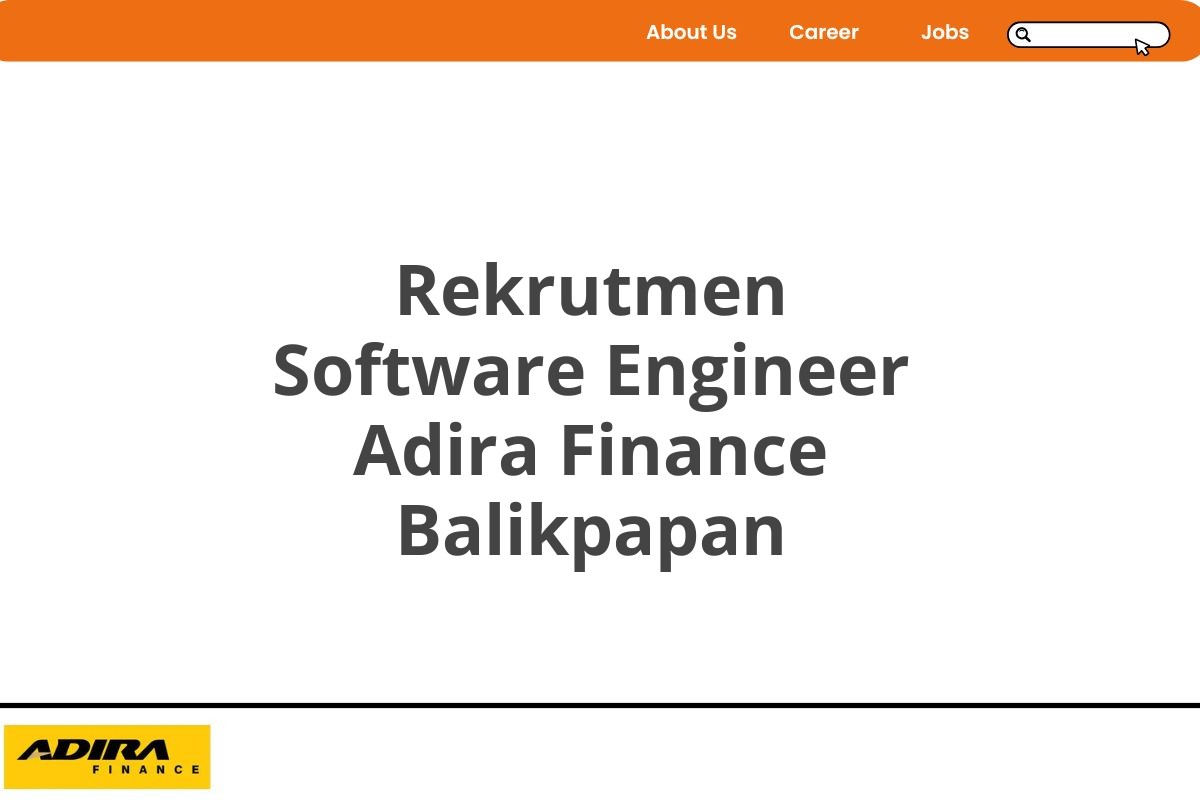 Rekrutmen Software Engineer Adira Finance Balikpapan