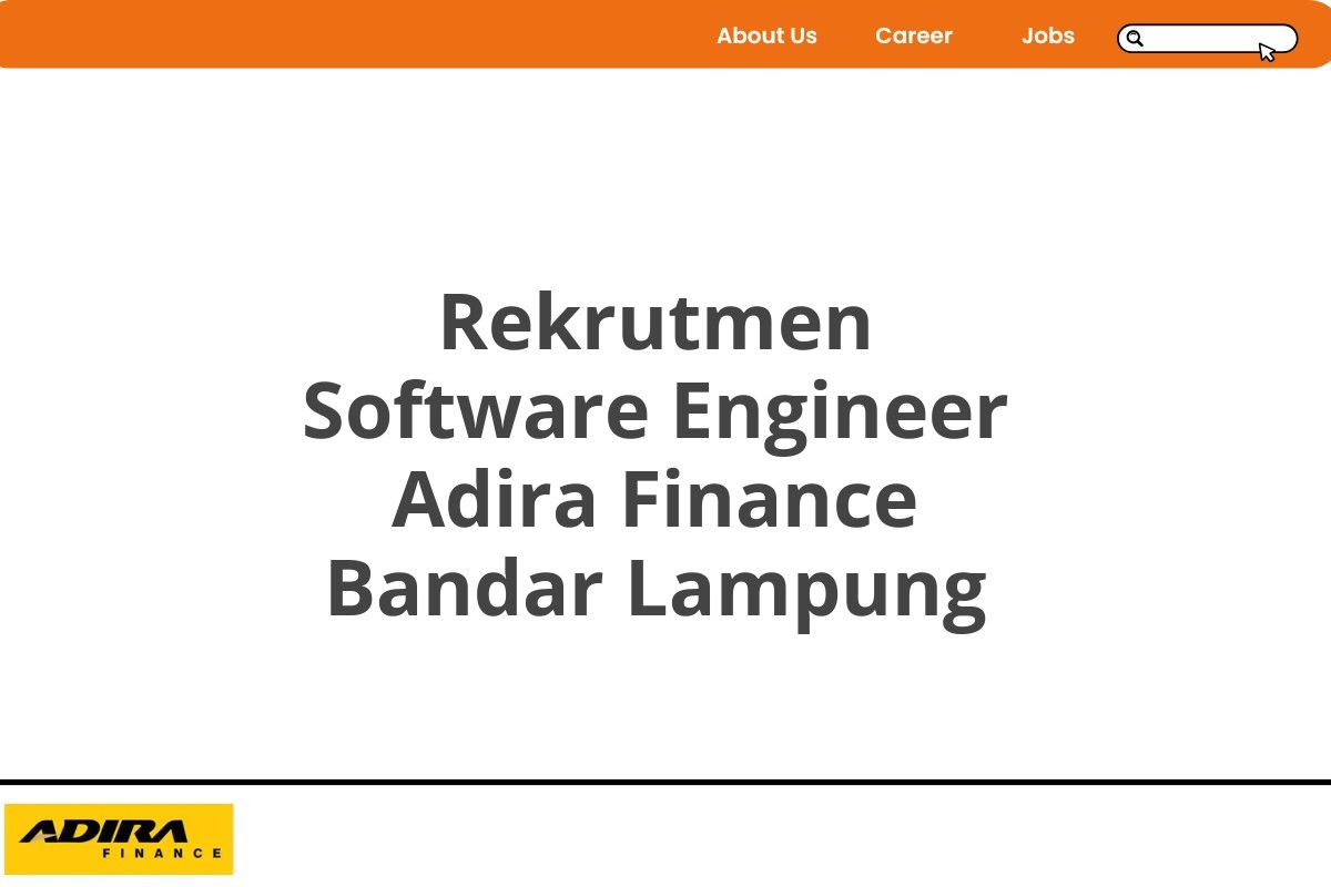 Rekrutmen Software Engineer Adira Finance Bandar Lampung