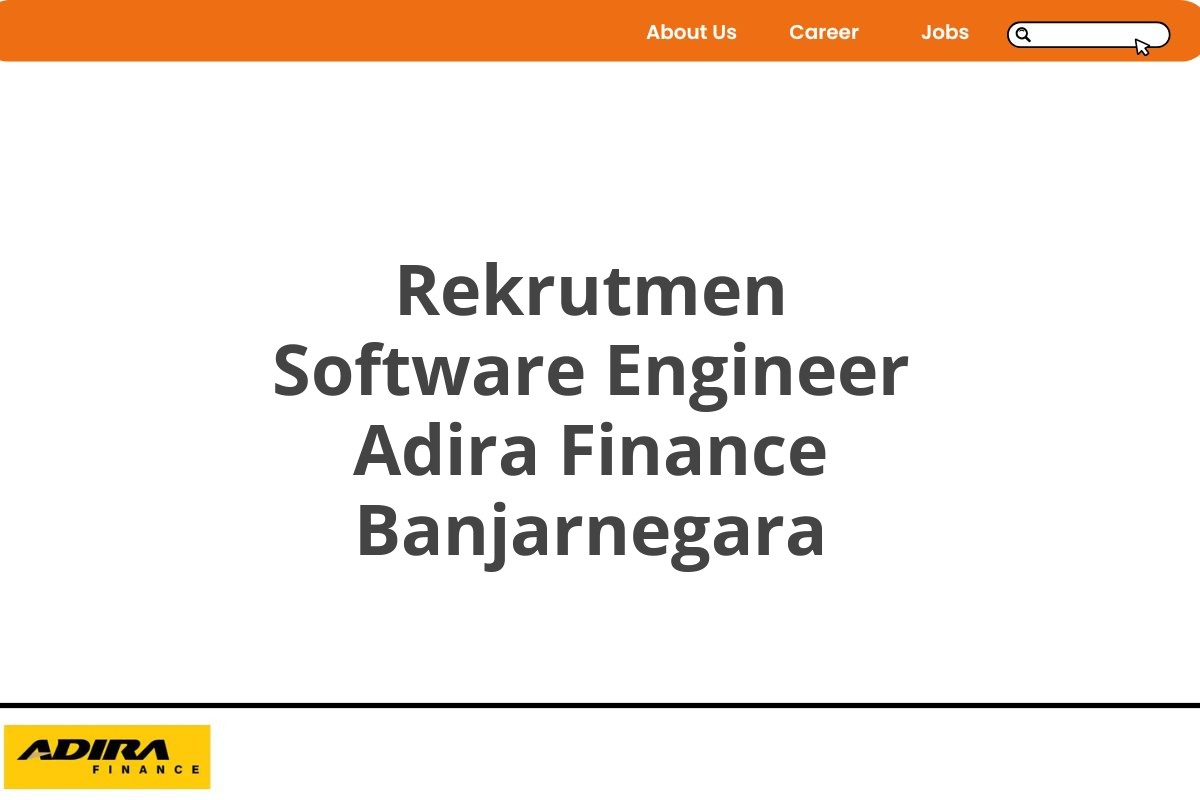 Rekrutmen Software Engineer Adira Finance Banjarnegara