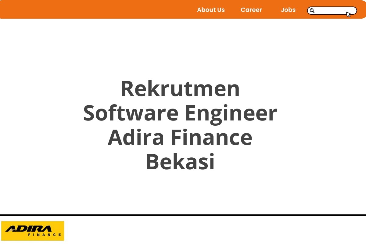 Rekrutmen Software Engineer Adira Finance Bekasi