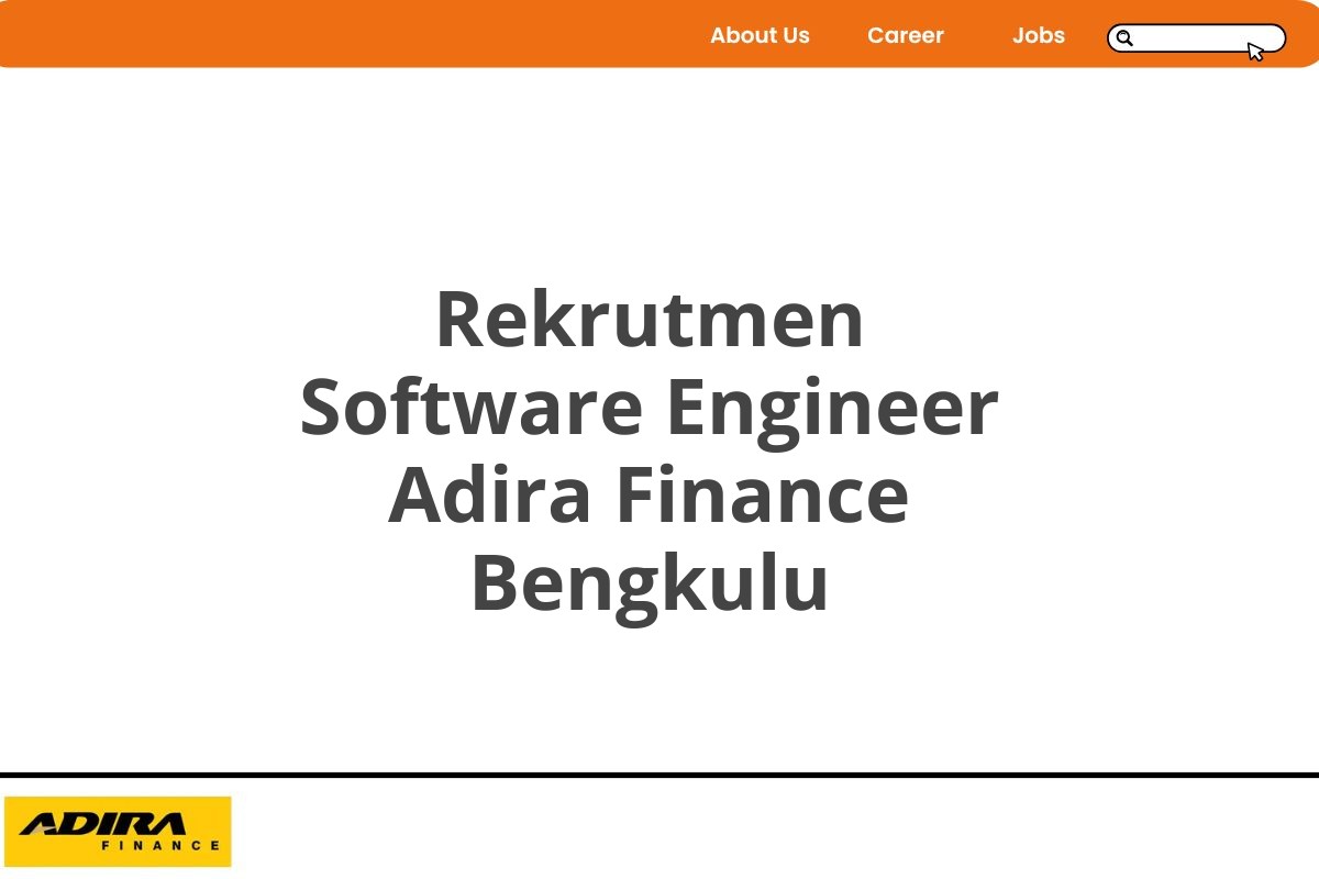 Rekrutmen Software Engineer Adira Finance Bengkulu