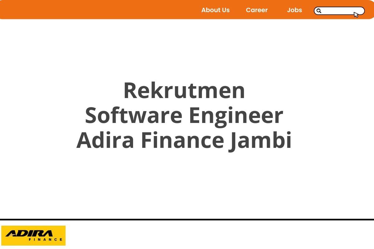 Rekrutmen Software Engineer Adira Finance Jambi