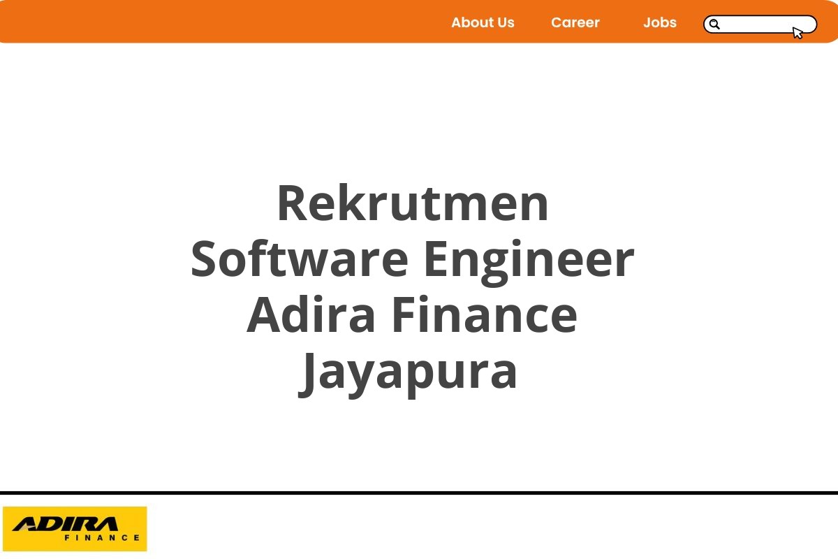 Rekrutmen Software Engineer Adira Finance Jayapura