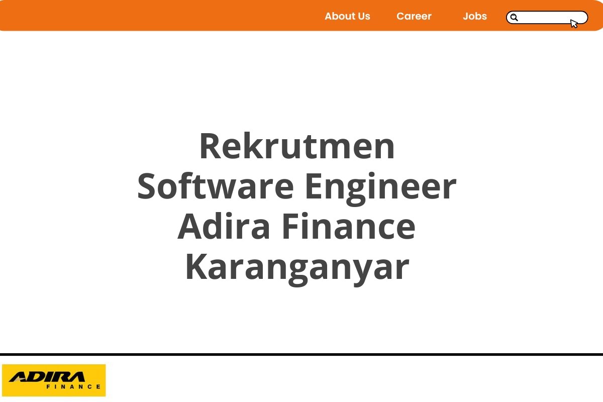 Rekrutmen Software Engineer Adira Finance Karanganyar