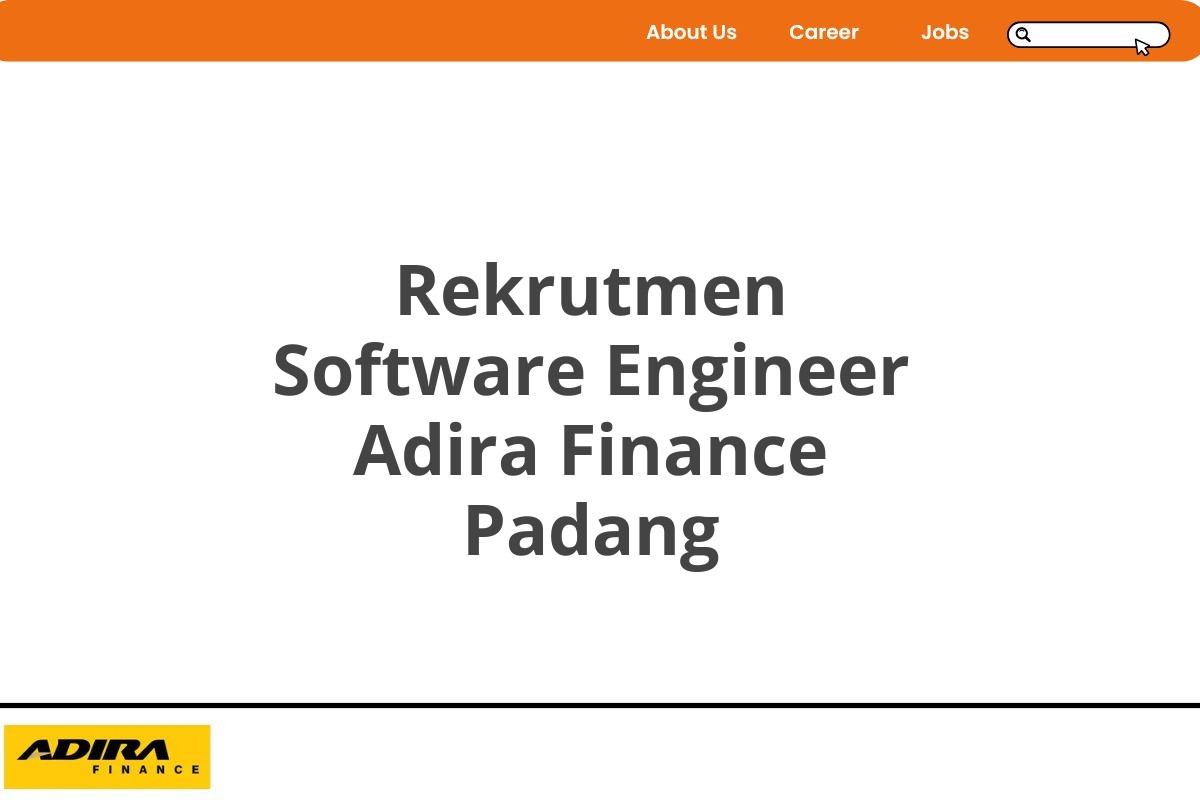 Rekrutmen Software Engineer Adira Finance Padang