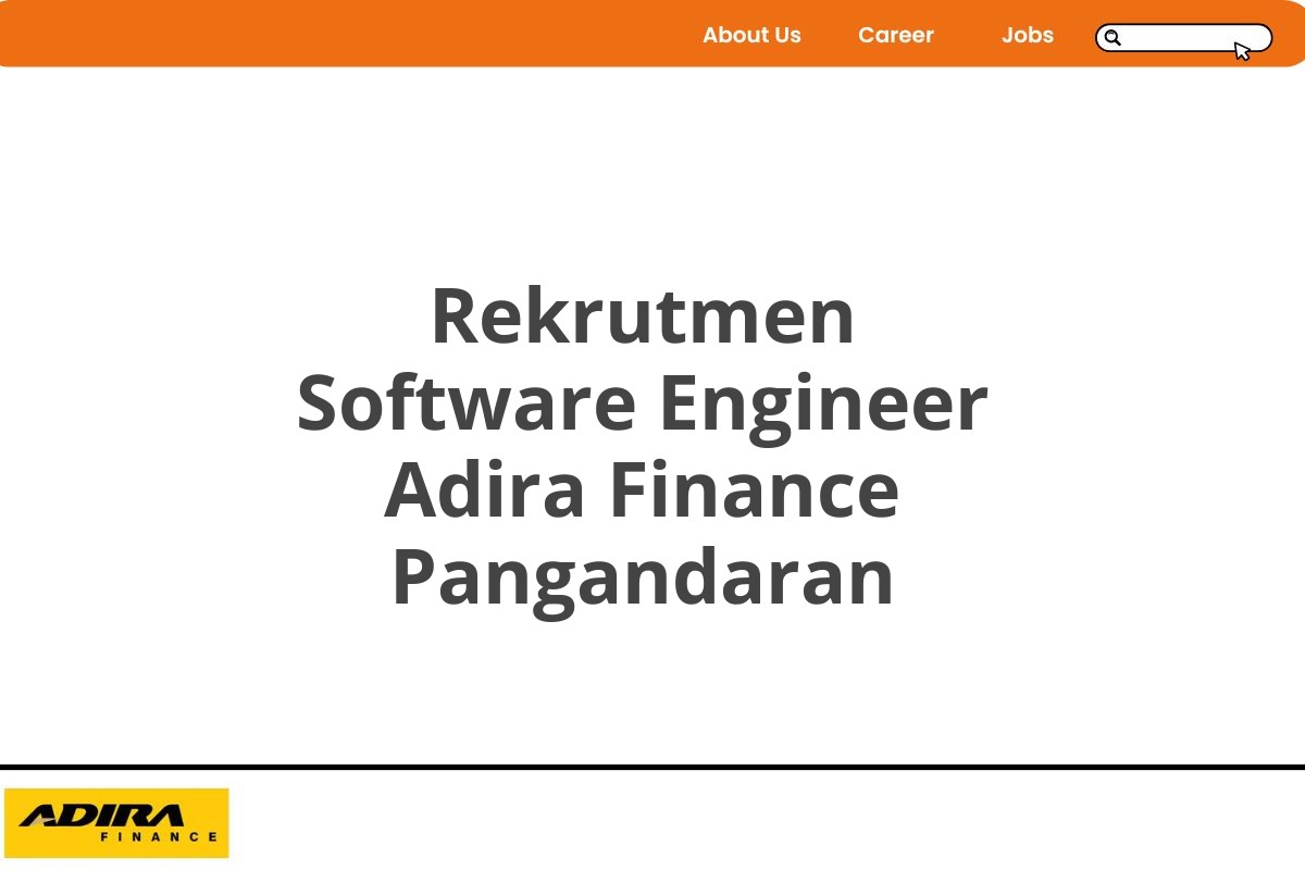 Rekrutmen Software Engineer Adira Finance Pangandaran