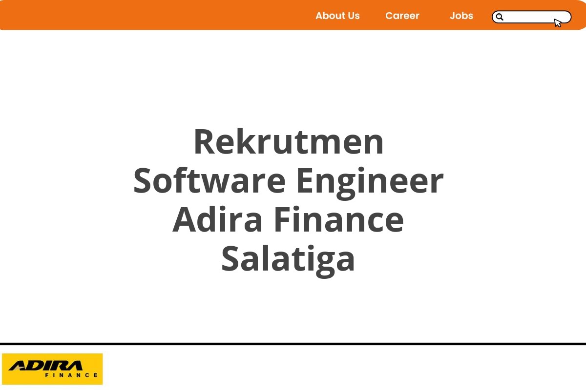 Rekrutmen Software Engineer Adira Finance Salatiga