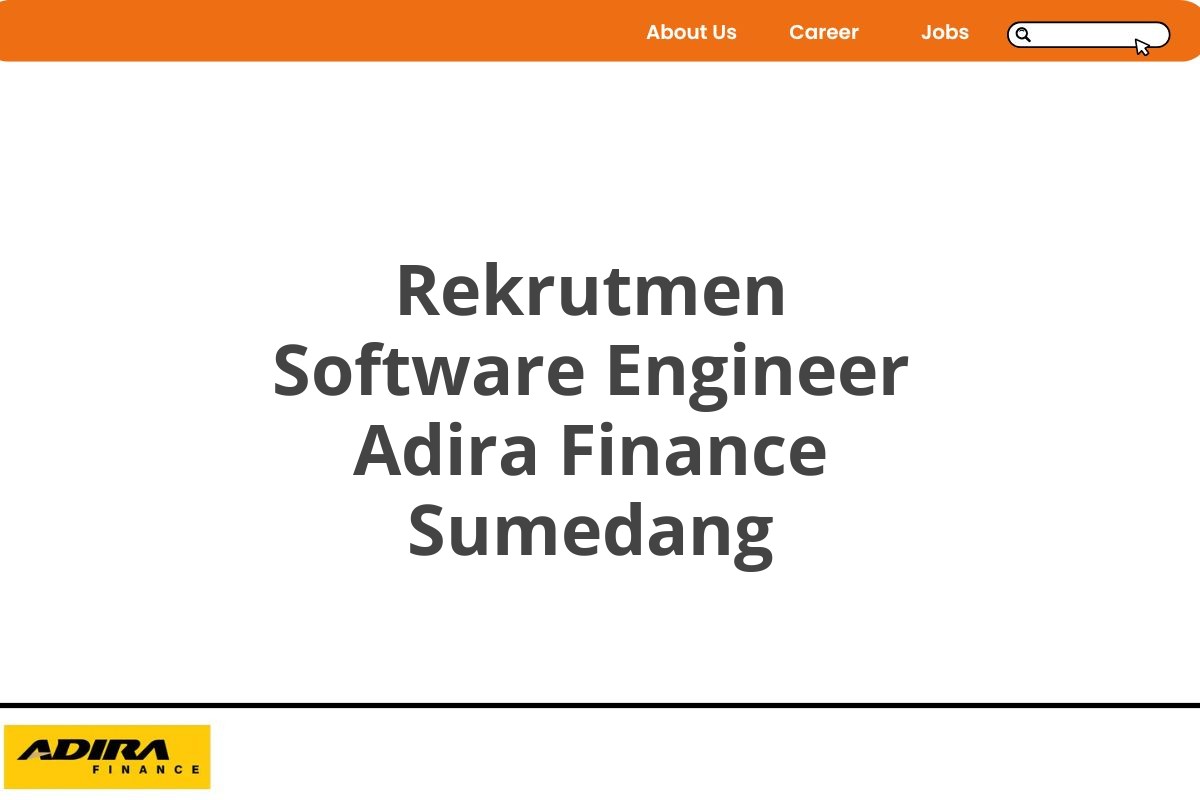 Rekrutmen Software Engineer Adira Finance Sumedang