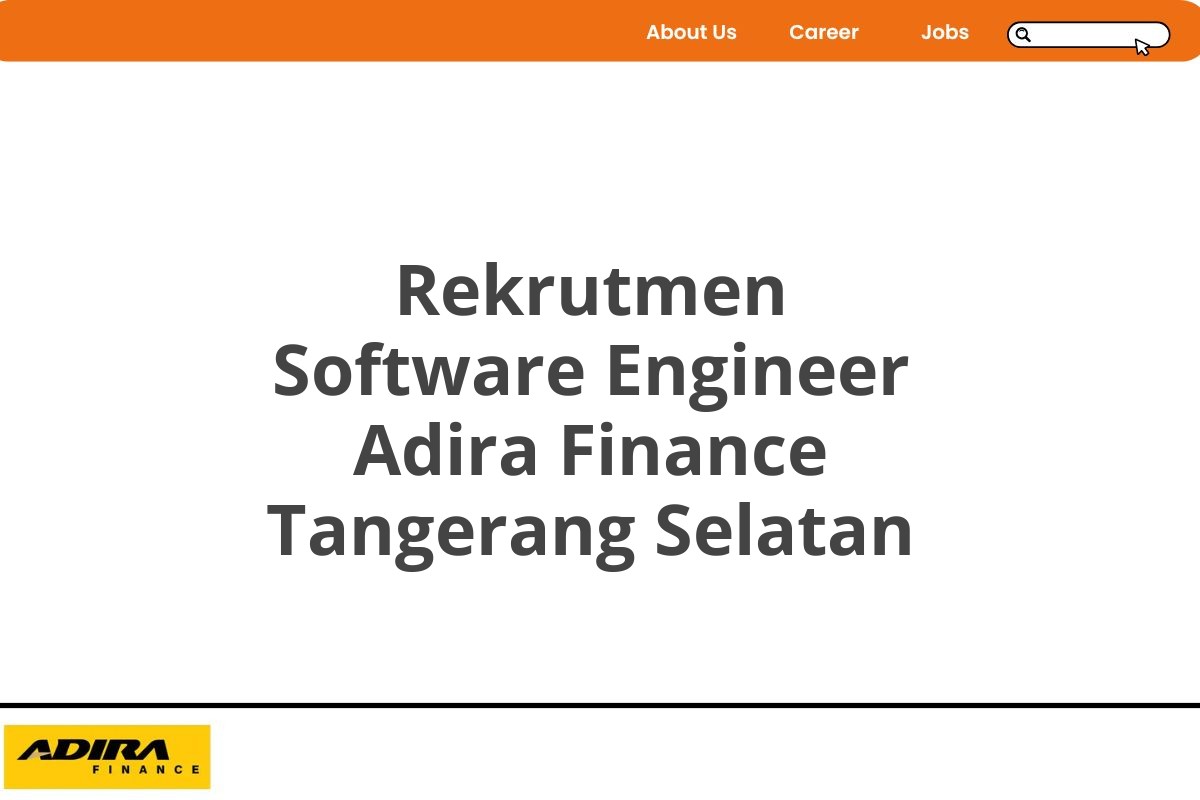 Rekrutmen Software Engineer Adira Finance Tangerang Selatan