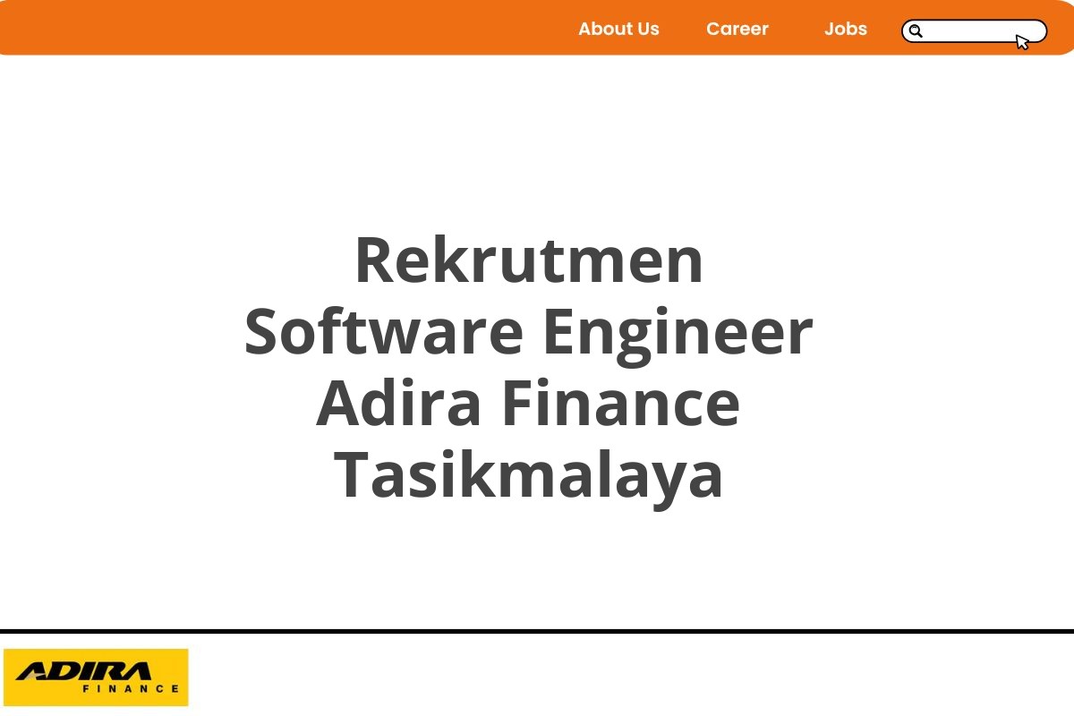 Rekrutmen Software Engineer Adira Finance Tasikmalaya