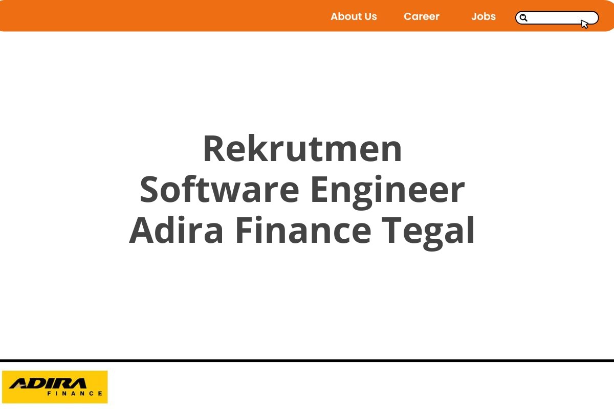 Rekrutmen Software Engineer Adira Finance Tegal