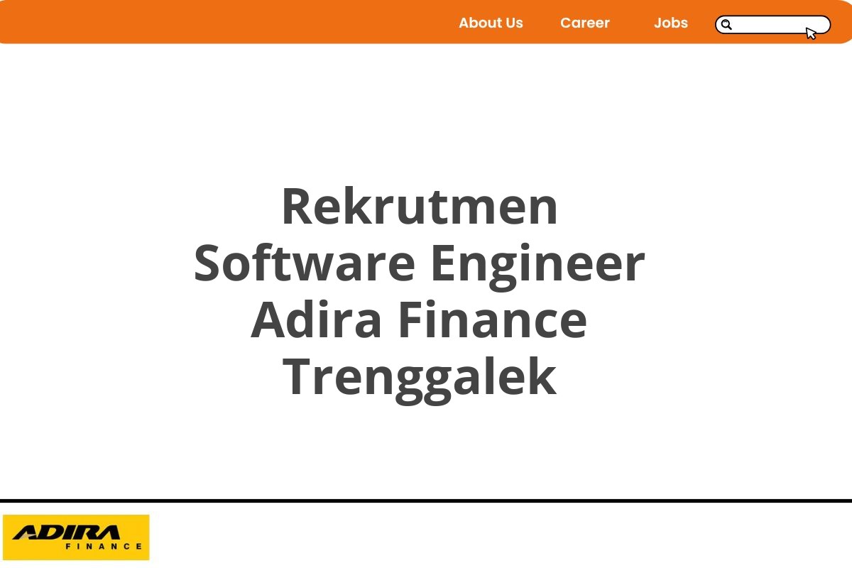 Rekrutmen Software Engineer Adira Finance Trenggalek